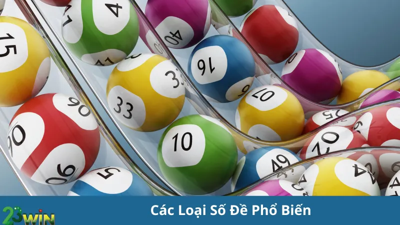 Các Loại Số Đề Phổ Biến