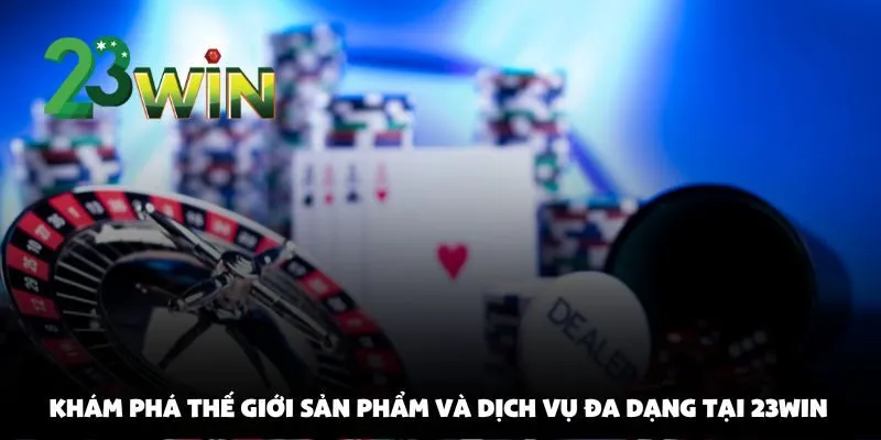 Đánh Giá Toàn Diện Nhà Cái 23win: Ưu Nhược Điểm Cần Biết