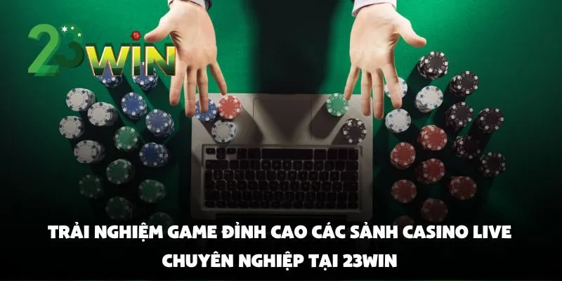 Trải Nghiệm Game Đỉnh Cao Tại 23win Từ Góc Nhìn Người Chơi Thực